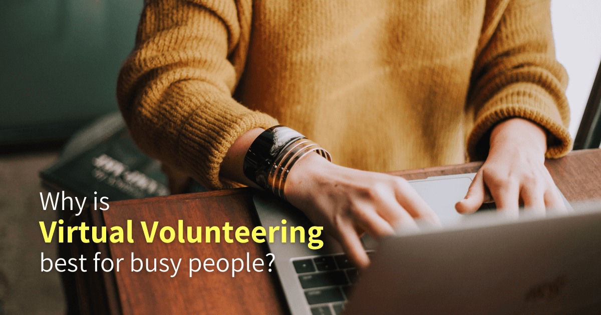 Why is Virtual Volunteering Best for Busy People?